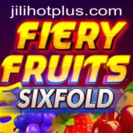 Discovering FieryFruitsSixFold: The New Gaming Experience with JILIHOT