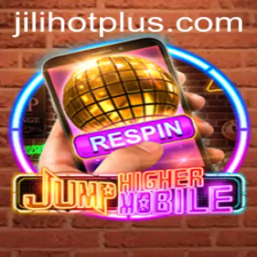 JumpHighermobile: An Exciting Gaming Experience With JILIHOT