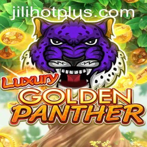 Discover the Excitement of LUXURYGOLDENPANTHER: The Ultimate Gaming Experience