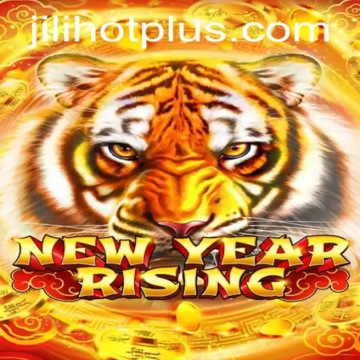 NewYearRising: Embark on a Thrilling Adventure with JILIHOT