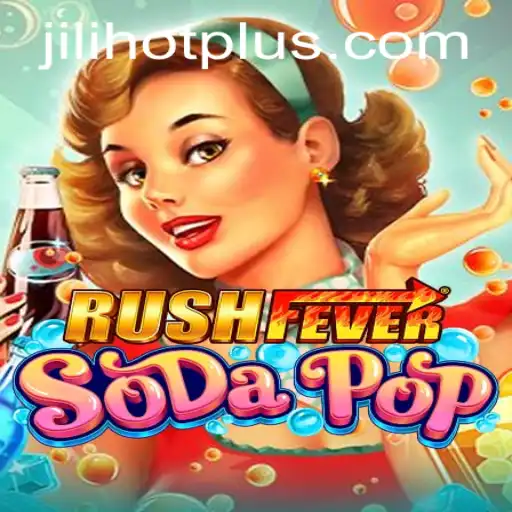 Exploring the World of RushFeverSodaPop: A New Gaming Sensation